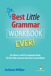 The Best Little Grammar Workbook Ever: Use Alone or with Its Companion Book, The Best Little Grammar Book Ever! Second Edition