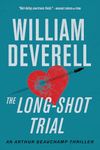 The Long-Shot Trial: An Arthur Beauchamp Thriller