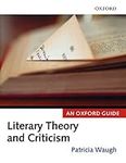 Literary Theory and Criticism: An O