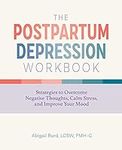 The Postpartum Depression Workbook: