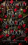 Flight of Sorcery and Shadow (Tales of Tir-na-Alathea: Darkness of the Living Forest Book 1)