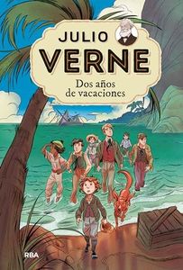 Julio Verne - Dos años de vacaciones (edición actualizada, ilustrada y adaptada)