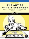 The Art of 64-Bit Assembly Language: X86-64 Machine Organization and Programming (1)