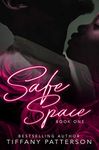 Safe Space (Book 1)