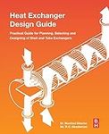 Heat Exchanger Design Guide: A Prac
