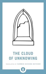 The Cloud of Unknowing: A New Translation: 19