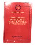 Miller-Keane Encyclopedia & Dictionary of Medicine, Nursing, & Allied Health