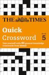 The Times Quick Crossword Book 5: 80 General Knowledge Puzzles from The Times 2 (The Times Crosswords)