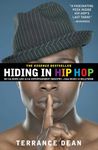 Hiding in Hip Hop: On the Down Low in the Entertainment Industry--from Music to Hollywood