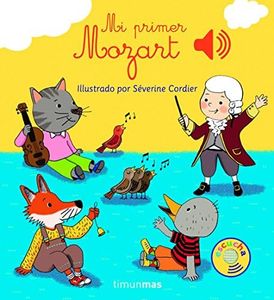 Mi primer Mozart (Libros con sonido) -Español
