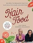 Hair Food: Recipes to Promote Posit