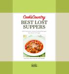 Cook's Country Best Lost Suppers
