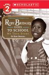 SCHOLASTIC READER-2 RUBY BRIDGES GOES TO SCHOOL