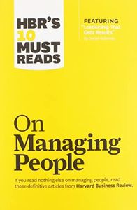 HBR's 10 Must Reads on Managing People (with featured article "Leadership That Gets Results," by Daniel Goleman)