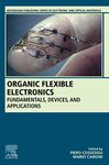 Organic Flexible Electronics: Fundamentals, Devices, and Applications