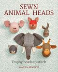 Sewn Animal Heads: Trophy Heads to 