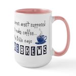 CafePress The Bible Says Hebrews Mugs 15 oz (444 ml) Ceramic Coffee Mug