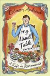 My Usual Table: A Life in Restaurants