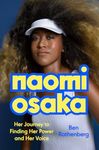 Naomi Osaka: Her Journey to Finding Her Power and Her Voice