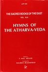 Hymns of the Atharva Veda: Together with Extracts from the Ritual Books and the Commentaries: v. 42 (Sacred Books of the East)