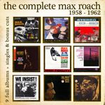 The Complete Max Roach 1958 - 1962