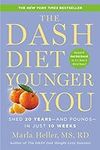 The DASH Diet Younger You: Shed 20 