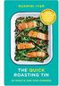 The Quick Roasting Tin: 30 Minute One Dish Dinners (Rukmini’s Roasting Tin)