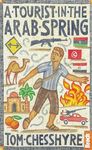 A Tourist in the Arab Spring (Bradt Travel Guides (Travel Literature))