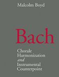 Bach: Chorale Harmonization and Instrumental Counterpoint