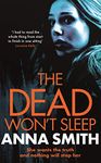 The Dead Won't Sleep: a nailbiting thriller you won't be able to put down! (Rosie Gilmour)