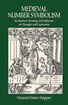 Medieval Number Symbolism: Its Sources, Meaning, and Influence on Thought and Expression (Dover Occult)