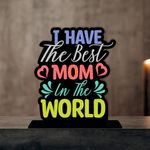 Giftplease Wooden Idols and Figurine Best Mom in The World Table Decoration for Office Desk | Home Decor Item | Living Room | Modern Art Wood Showpiece Gift Item (TP-123)