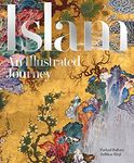 Islam: An Illustrated Journey