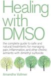 Healing with DMSO: The Complete Gui