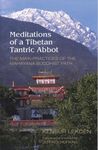 Meditations of a Tibetan Tantric Abbot: The Main Practices of the Mahayana Buddhist Path