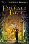 The Emerald Tablet (The Forgotten Worlds Book 1)