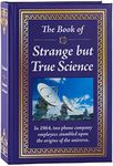 The Book of Strange But True Science