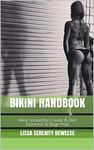 Bikini Handbook: Bikini Competitor's Guide to Diet, Excercise, & Stage Prep