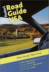 Fodor's Road Guide USA: New Jersey, New York, 1st Edition: The Most Comprehensive Guide on the Road