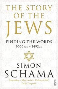 The Story of the Jews: Finding the Words (1000 BCE - 1492)