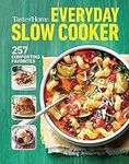 Taste of Home Everyday Slow Cooker: 250+ recipes that make the most of everyone's favorite kitchen timesaver