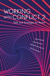 Working with Conflict 2: Skills and Strategies for Action