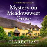 Mystery on Meadowsweet Grove: An Ev