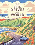 Lonely Planet Epic Drives of the World 1 1st Ed.