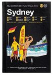 The Monocle Travel Guide to Sydney: The Monocle Travel Guide Series