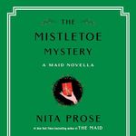 The Mistletoe Mystery: A Maid Novel