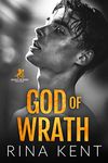 God of Wrath: A Dark Enemies to Lovers Romance (Legacy of Gods Book 3)