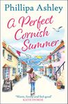 A Perfect Cornish Summer: The perfect summer read from the bestselling Queen of Cornish romance books (Porthmellow Harbour)