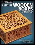 Creating Wooden Boxes on the Scroll Saw: Patterns and Instructions for Jewelry, Music, and Other Keepsake Boxes