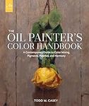 The Oil Painter's Color Handbook: A